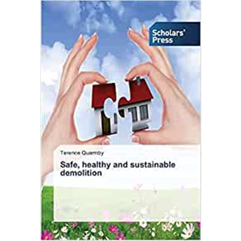 按需印刷不退不换Safe, healthy and sustainable demolition[9783639702170]