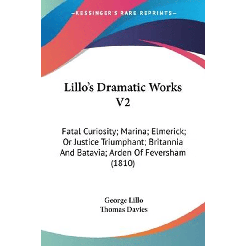 按需印刷不退不换Lillo's Dramatic Works V2[9780548605486]