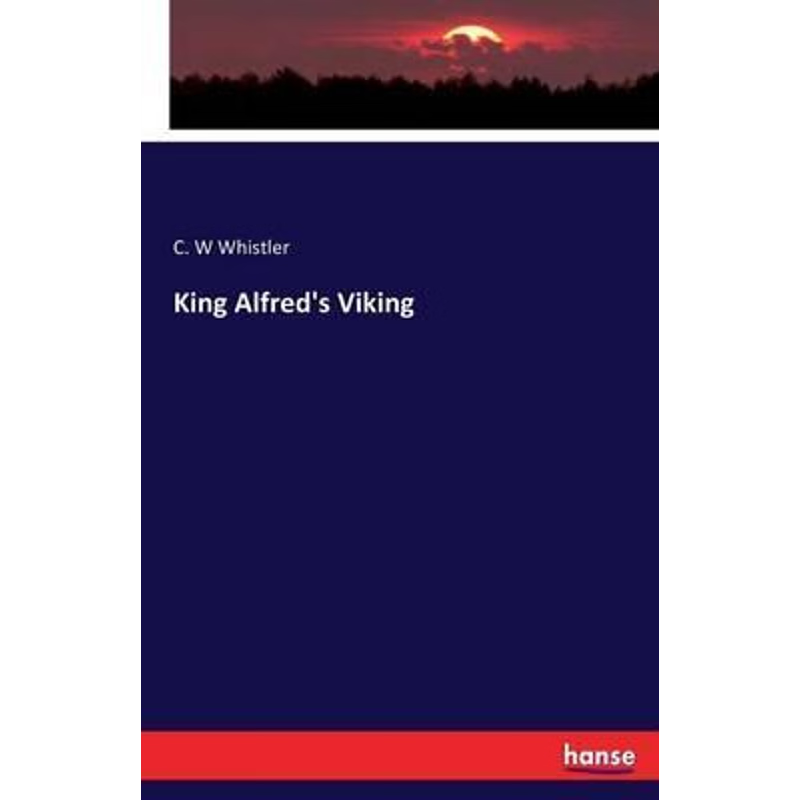 按需印刷King Alfred's Viking[9783743317239]