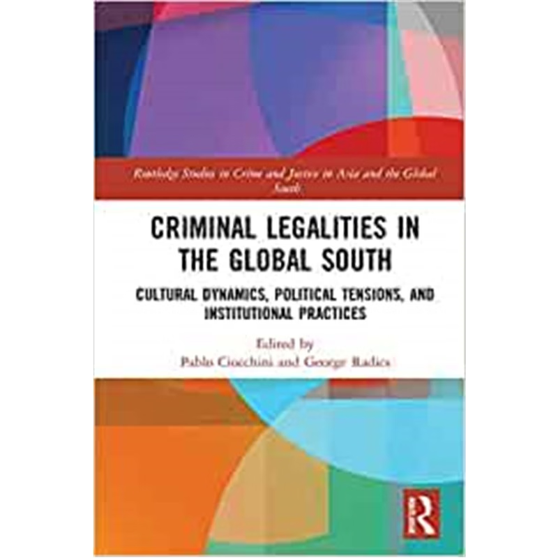 【按需印刷】Criminal Legalities in the Global South:Cultural