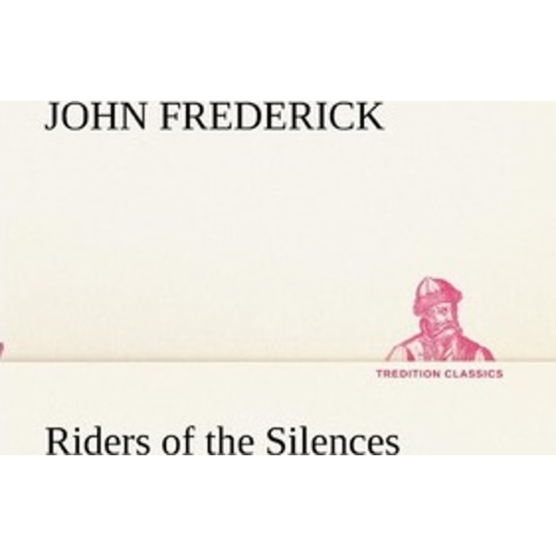按需印刷不退不换Riders of the Silences[9783849154141]