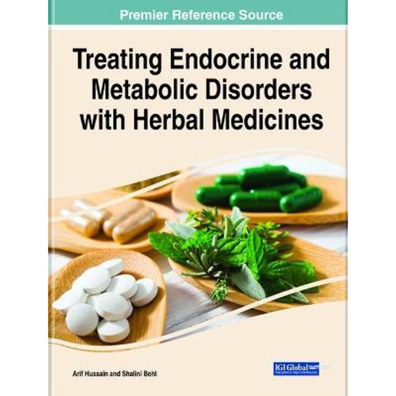 按需印刷不退不换Treating Endocrine and Metabolic Disorders With Herbal Medicines[9781799848080]