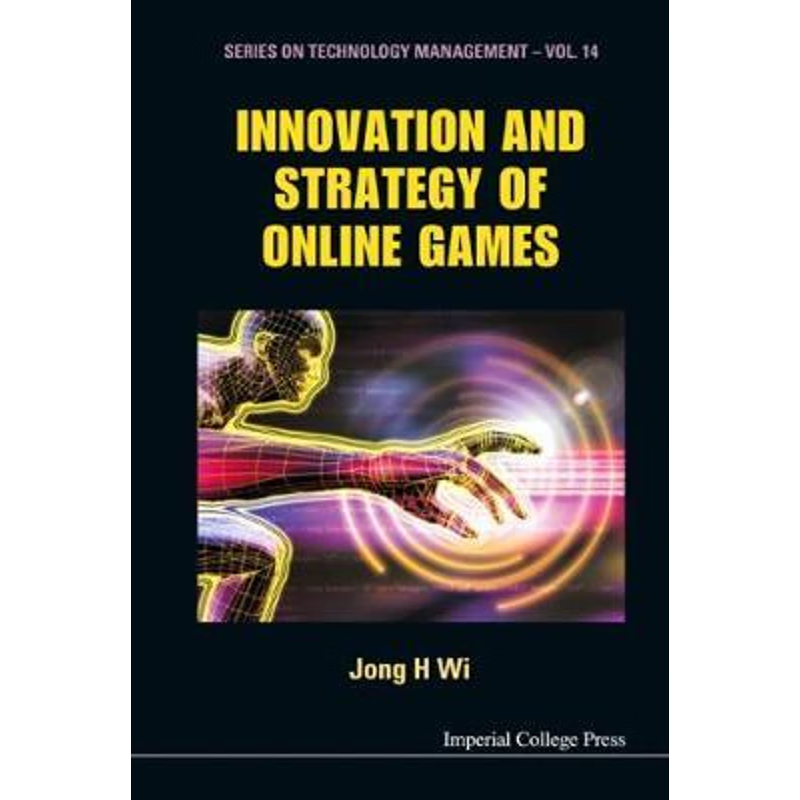 按需印刷不退不换INNOVATION AND STRATEGY OF ONLINE GAMES[9781848163560]