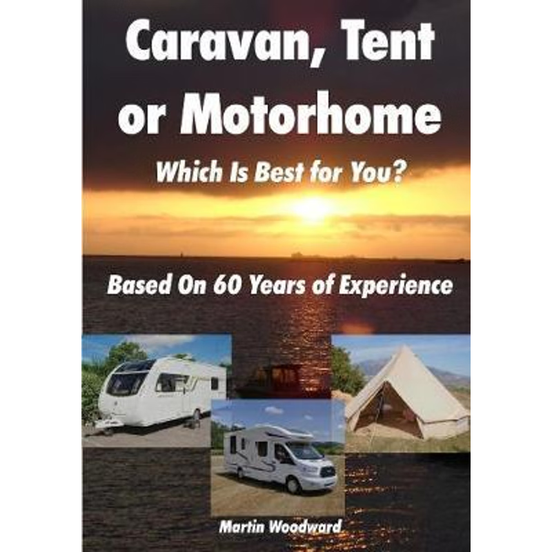 按需印刷Caravan, Tent or Motorhome Which Is Best for You? - Based On 60 Years of Experience[9780244320898]