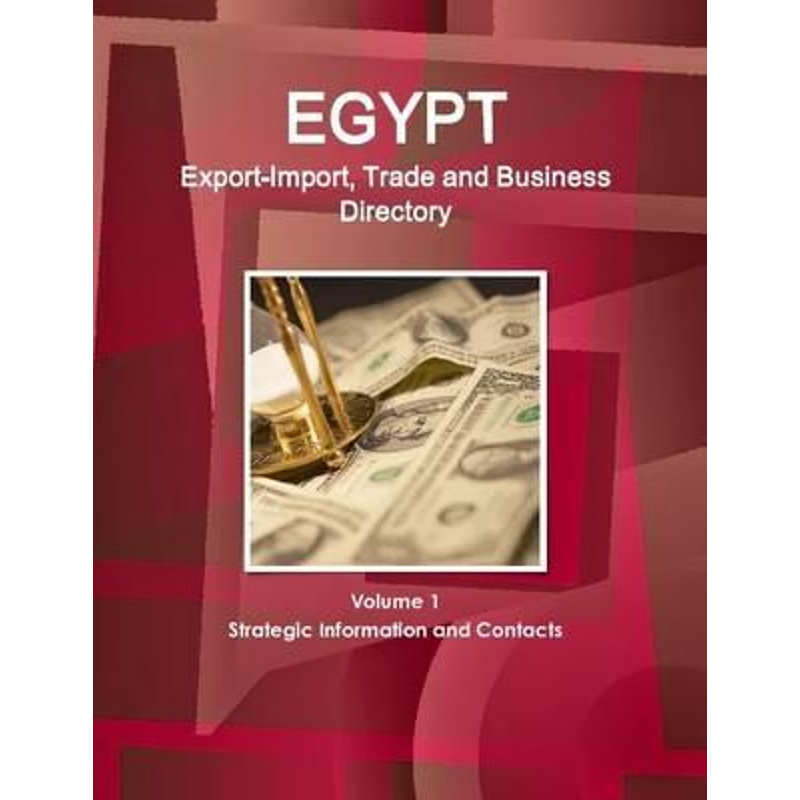 按需印刷Egypt Export-Import, Trade and Business Directory Volume 1 Strategic Information and Contacts[9781329813106]