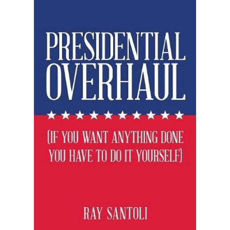 按需印刷不退不换Presidential Overhaul[9781483494609]