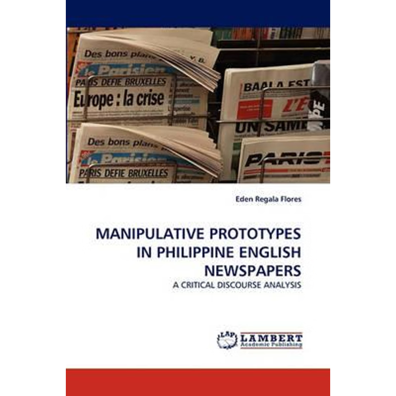 按需印刷Manipulative Prototypes in Philippine English Newspapers[9783843374354]