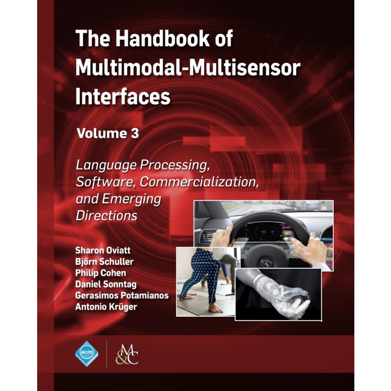 按需印刷The Handbook of Multimodal-Multisensor Interfaces, Volume 3[9781970001723]