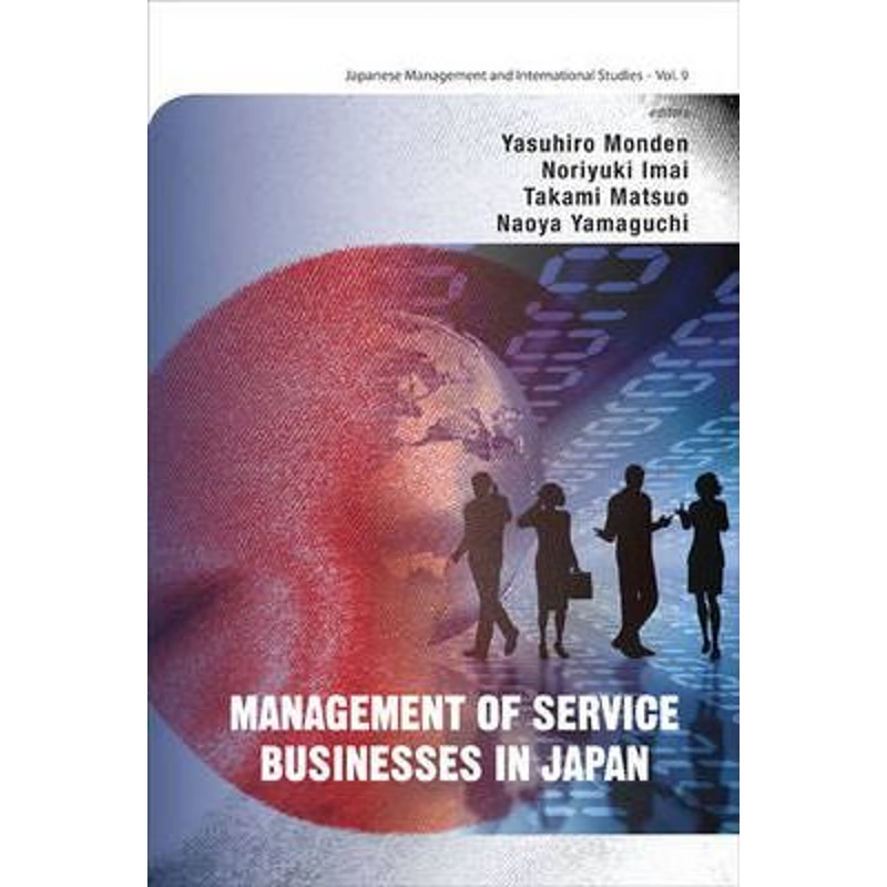 按需印刷不退不换Management of Service Businesses in Japan[9789814374668]