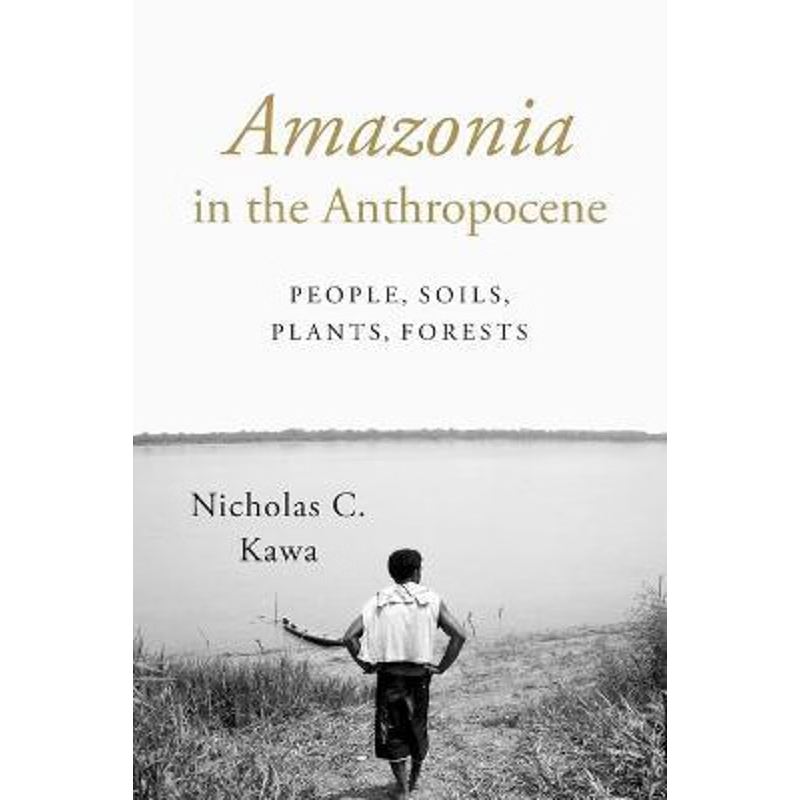 按需印刷不退不换Amazonia in the Anthropocene[9781477308448]