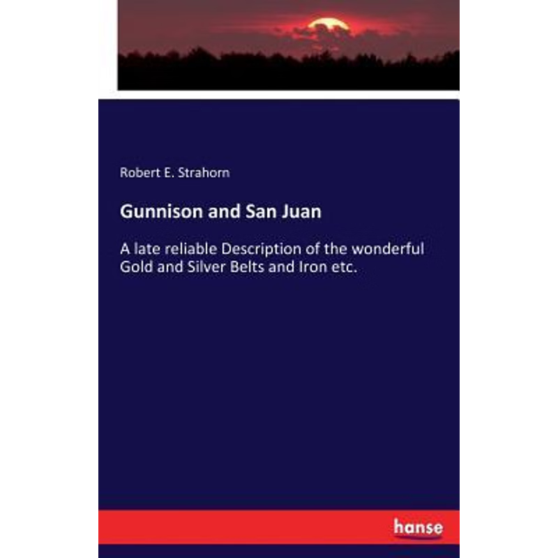 按需印刷Gunnison and San Juan[9783337062736]