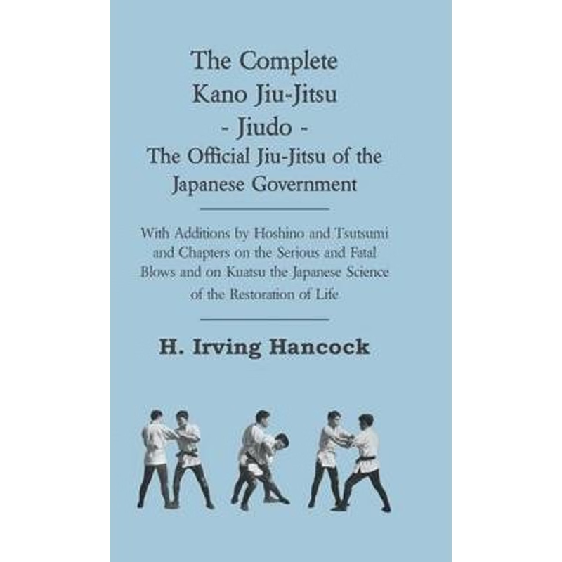 按需印刷  The Complete Kano Jiu-Jitsu - Jiudo - The Official