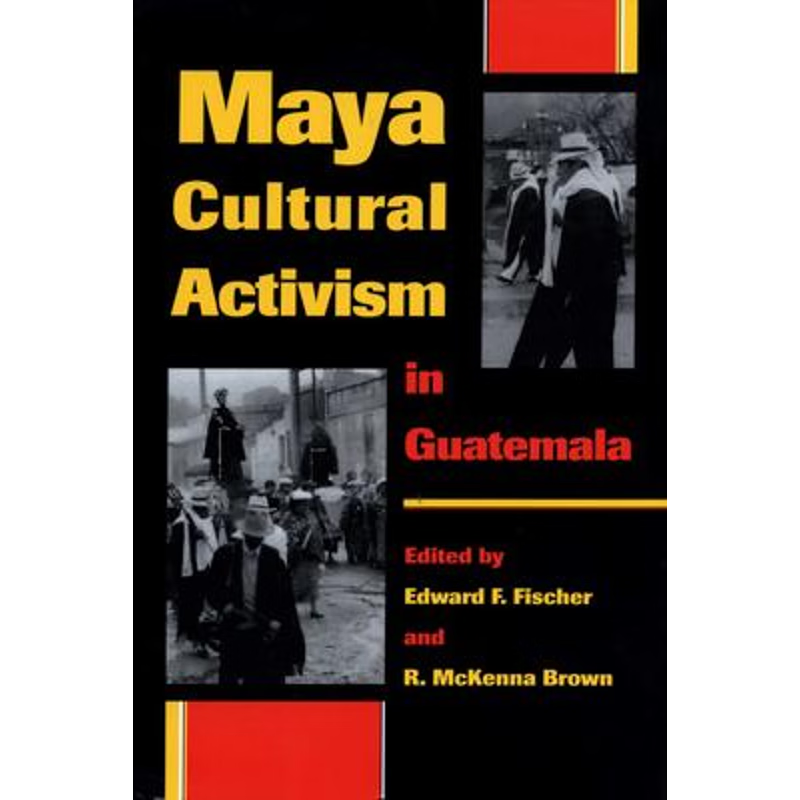 按需印刷不退不换Maya Cultural Activism in Guatemala[9780292708518]