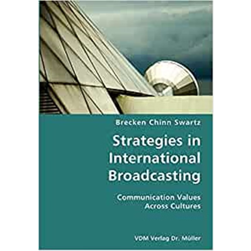 按需印刷Strategies in International Broadcasting- Communication Values Across Cultures[9783836421706]