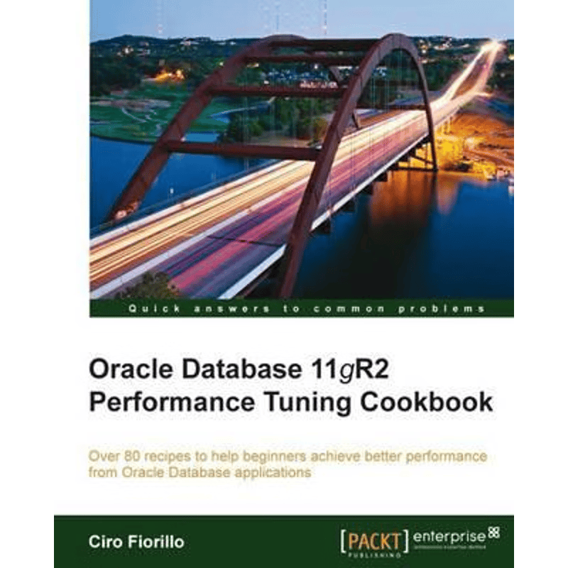 按需印刷不退不换Oracle Database 11g R2 Performance Tuning Cookbook[9781849682602]