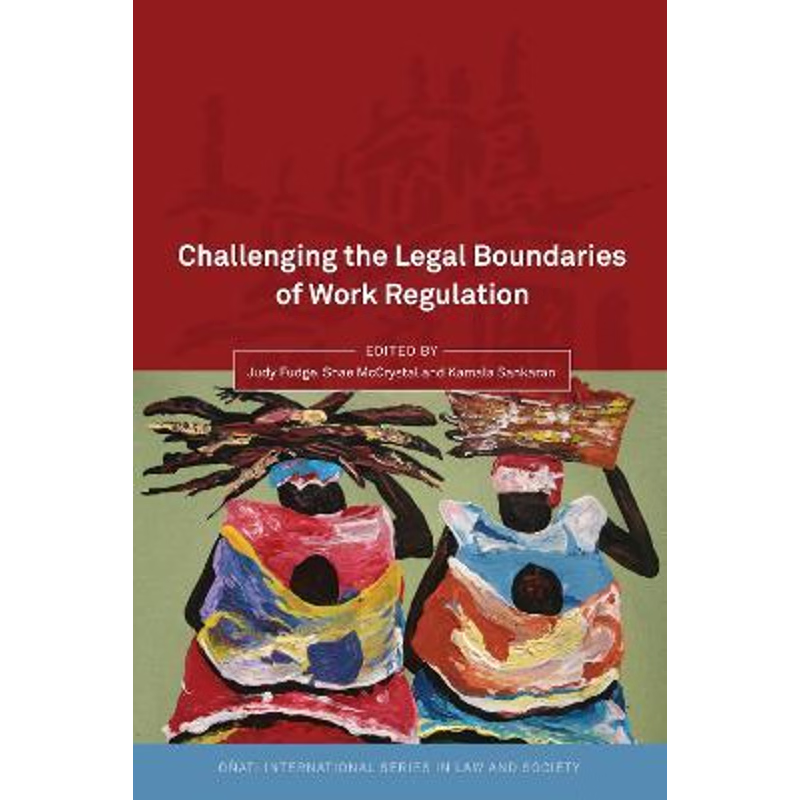 按需印刷Challenging the Legal Boundaries of Work Regulation[9781849462792]