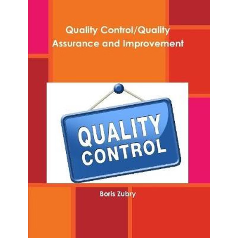 按需印刷Quality Control/Quality Assurance and Improvement[9780359267705]