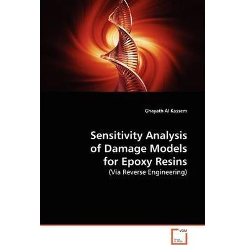 按需印刷不退不换Sensitivity Analysis of Damage Models for Epoxy  Resins[9783639132434]