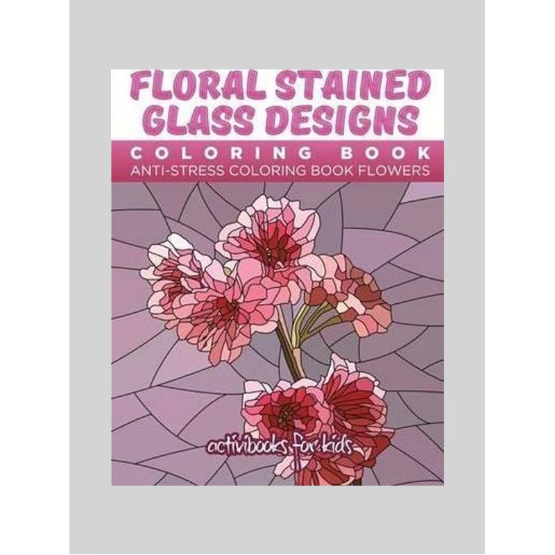 按需印刷Floral Stained Glass Designs Coloring Book[9781683210221]