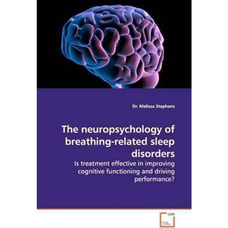 按需印刷不退不换The neuropsychology of breathing-related sleep  disorders[9783639155853]