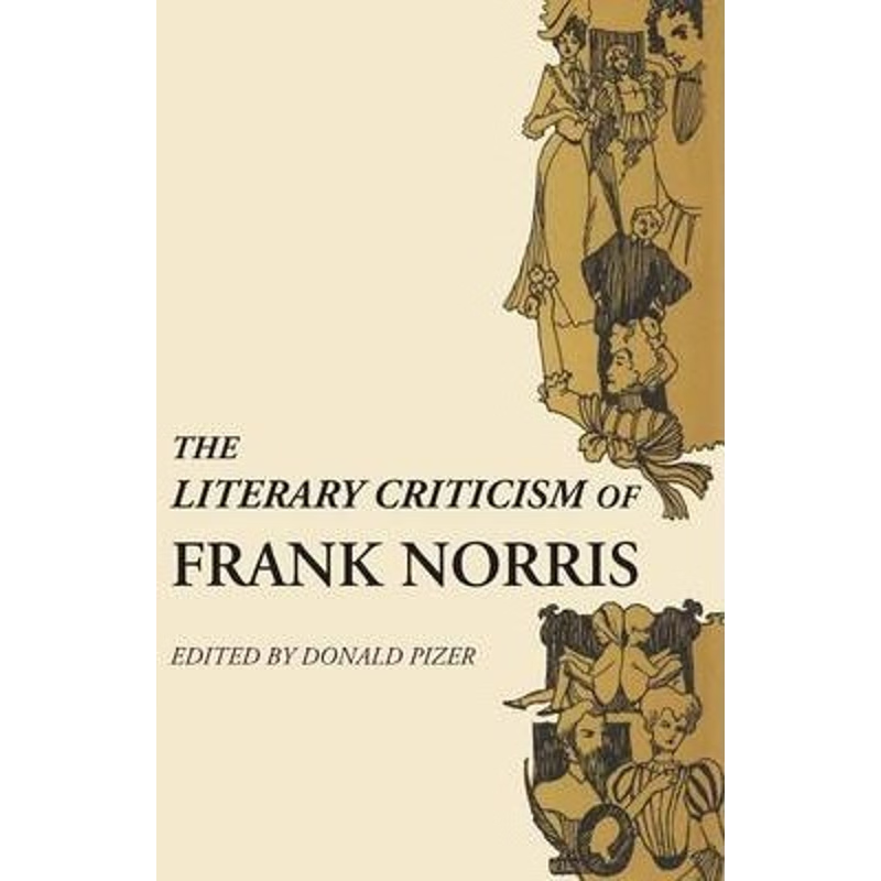 按需印刷The Literary Criticism of Frank Norris[9781477304624]