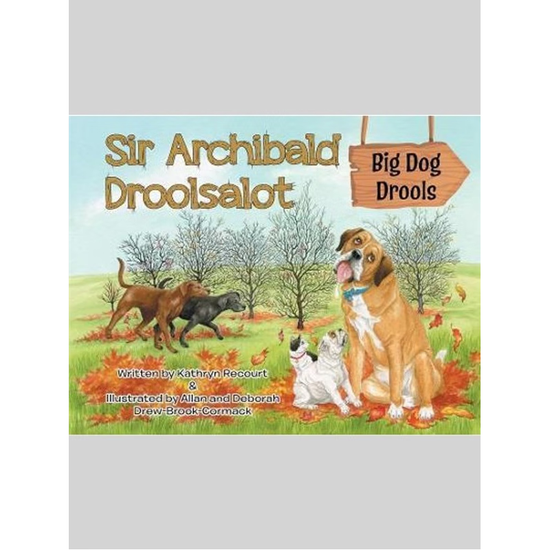 按需印刷Sir Archibald Droolsalot - Big Dog Drools[9780228846161]