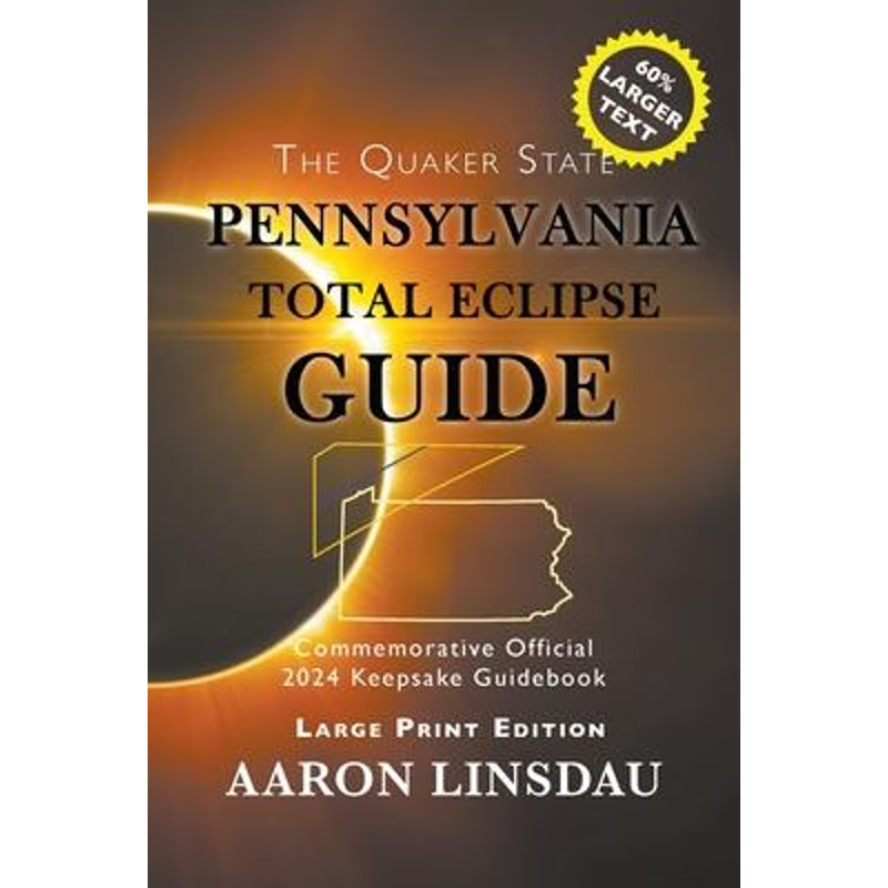 按需印刷Pennsylvania Total Eclipse Guide (LARGE PRINT)[9781944986933]