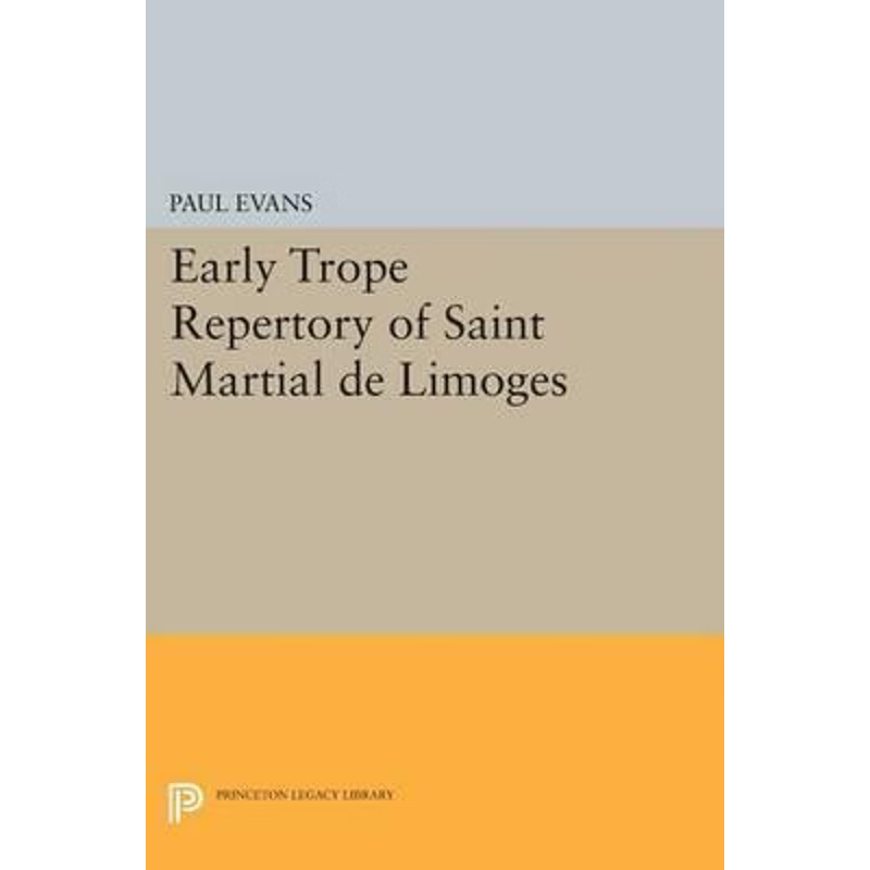 按需印刷Early Trope Repertory of Saint Martial de Limoges[9780691621036]