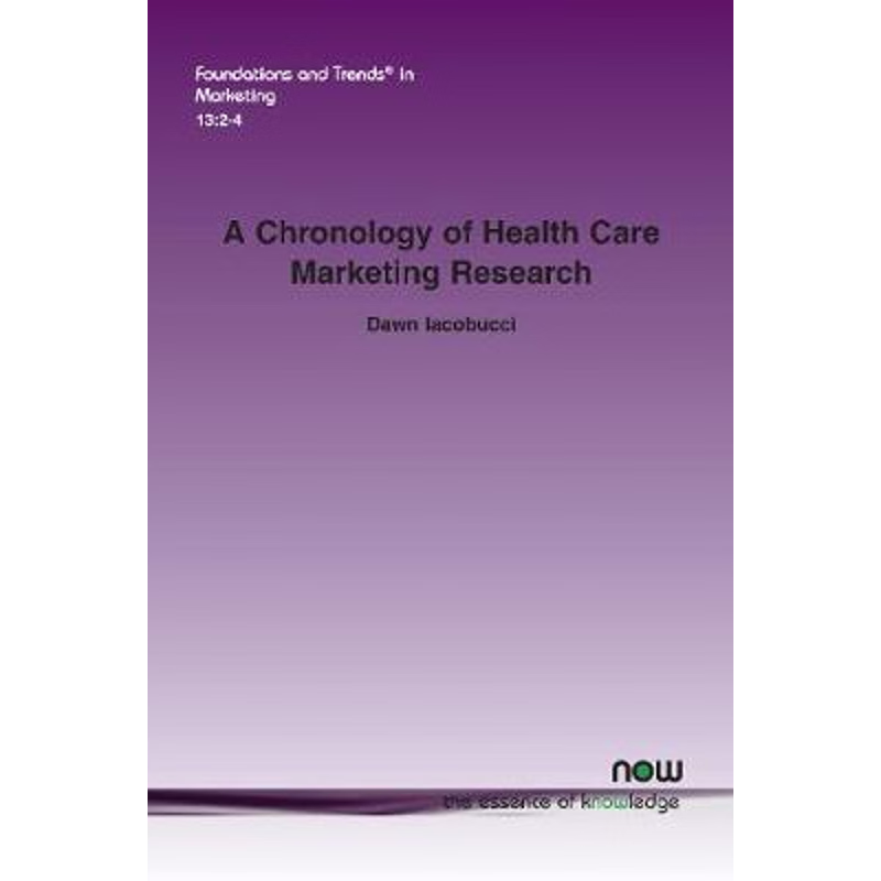 按需印刷A Chronology of Health Care Marketing Research[9781680836301]