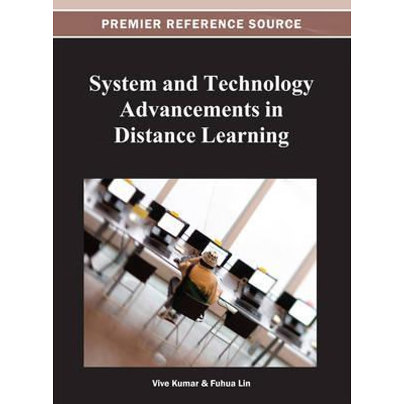 按需印刷System and Technology Advancements in Distance Learning[9781466620322]