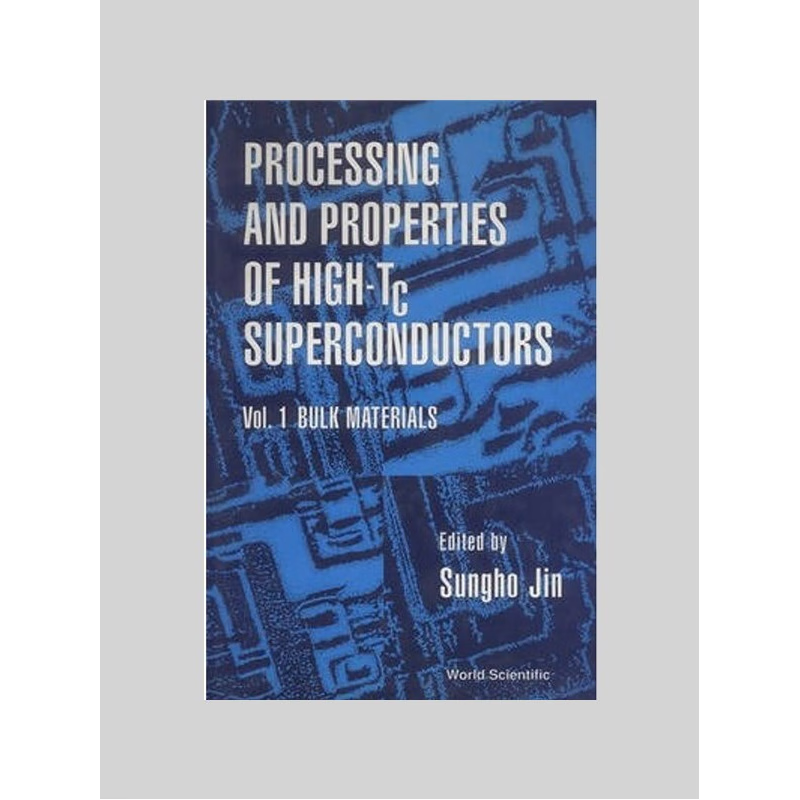 按需印刷不退不换Processing and Properties of High-TC Superconductors[9789810211653]