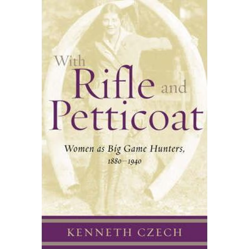 预订With Rifle & Petticoat