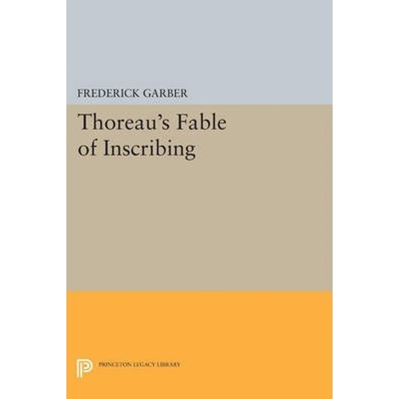 按需印刷Thoreau's Fable of Inscribing[9780691605401]