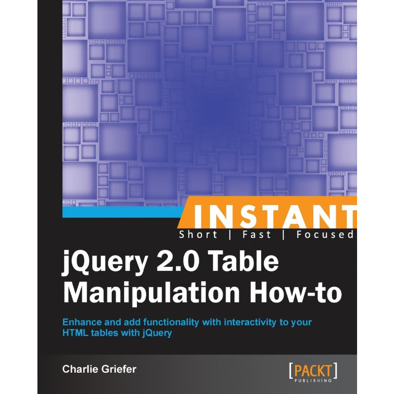 按需印刷Instant jQuery 2.0 Table Manipulation How-to[9781782164685]