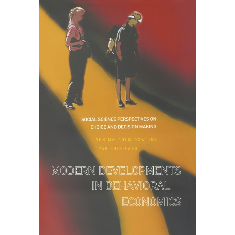 按需印刷不退不换MODERN DEVELOPMENTS IN BEHAVIORAL ECONOMICS[9789813203372]