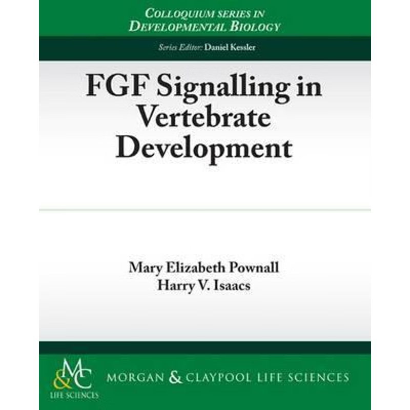 按需印刷不退不换FGF Signalling in Vertebrate Development[9781615040636]