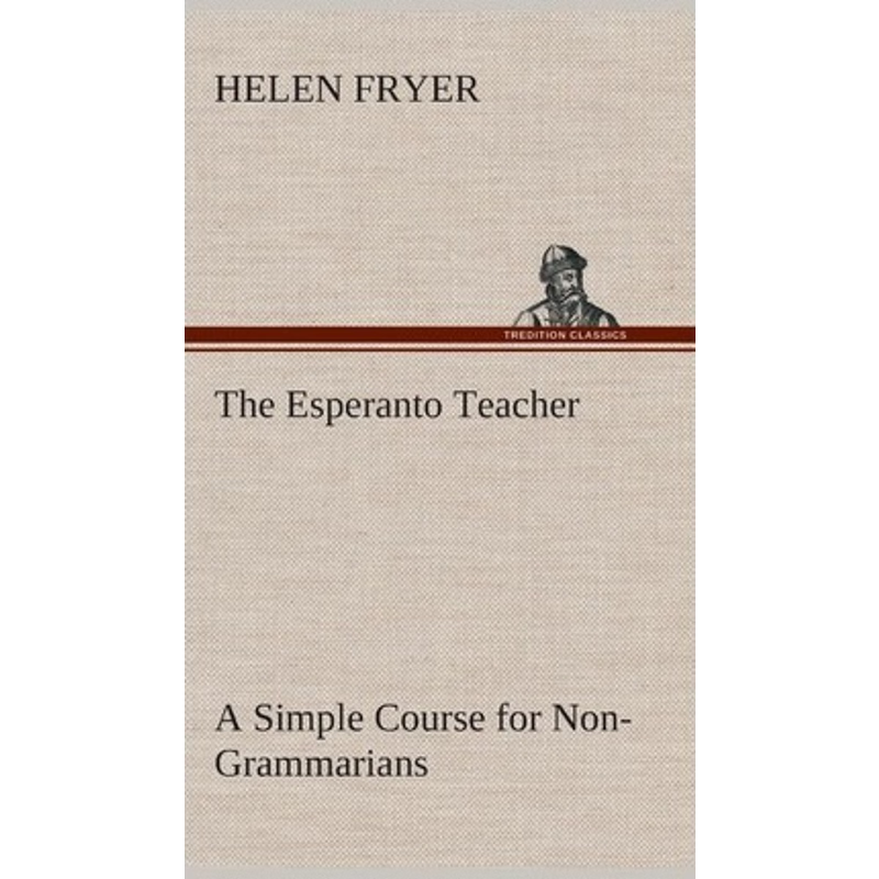 按需印刷The Esperanto Teacher A Simple Course for Non-Grammarians[9783849520731]