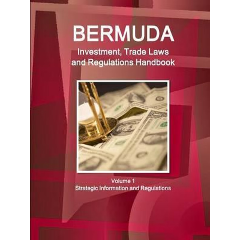 按需印刷不退不换 Bermuda Investment, Trade Laws and Regulations Hand