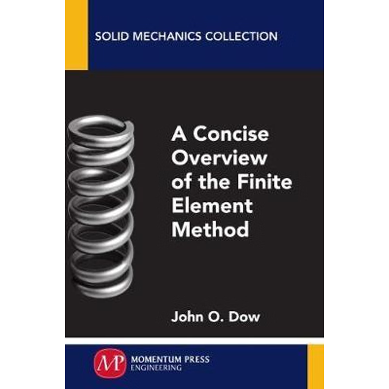 按需印刷A Concise Overview of the Finite Element Method[9781606505083]