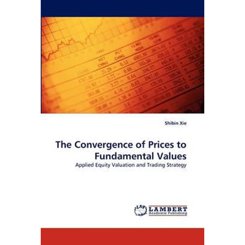 按需印刷The Convergence of Prices to Fundamental Values[9783838321974]