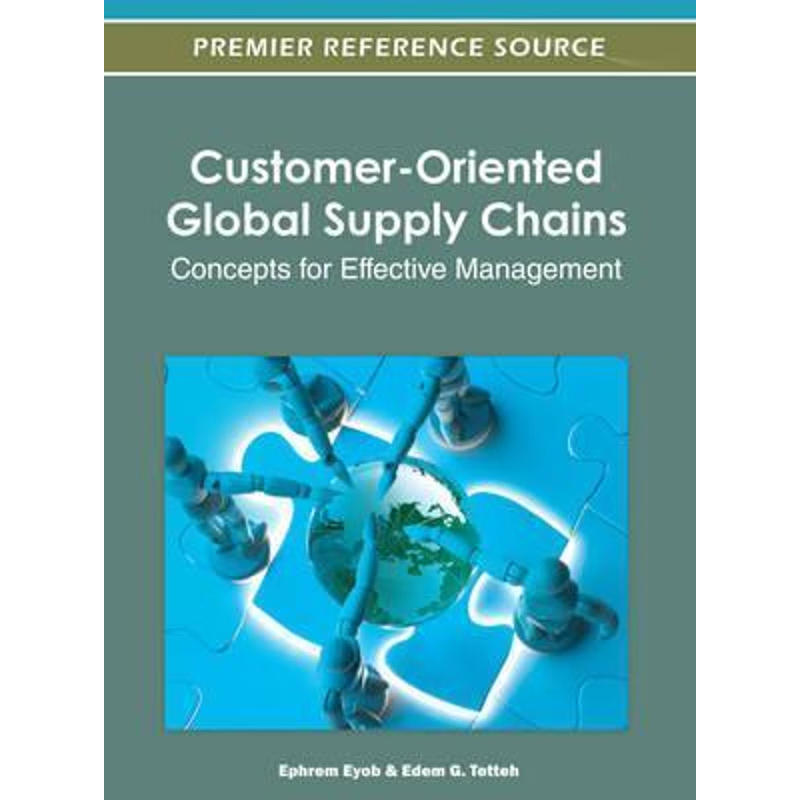 按需印刷Customer-Oriented Global Supply Chains[9781466602465]