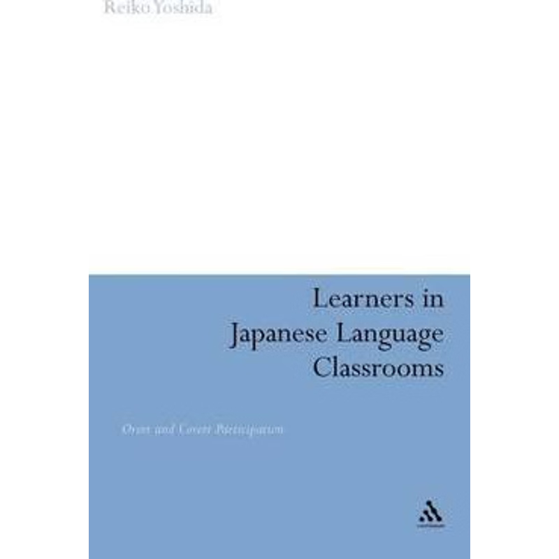 按需印刷Learners in Japanese Language Classrooms[9780826434296]