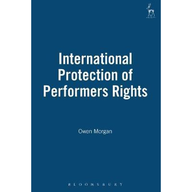 按需印刷International Protection of Performers Rights[9781841132853]