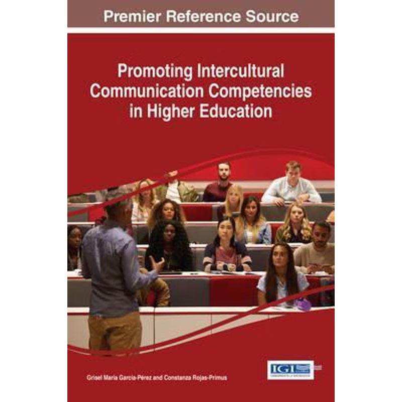 按需印刷Promoting Intercultural Communication Competencies in Higher Education[9781522517320]