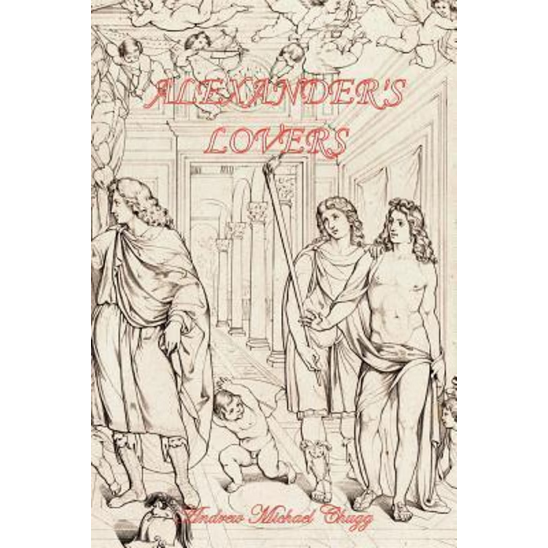 按需印刷Alexander's Lovers (Second Edition)[9780955679049]