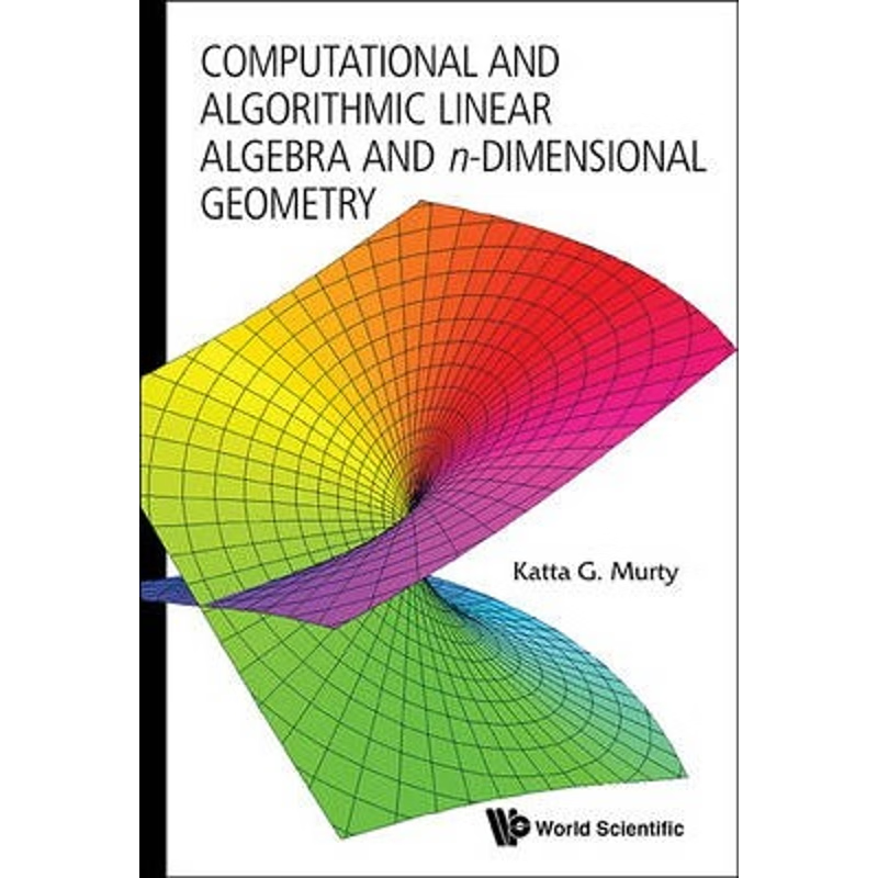 按需印刷Computational and Algorithmic Linear Algebra and n-Dimensional Geometry[9789814366632]