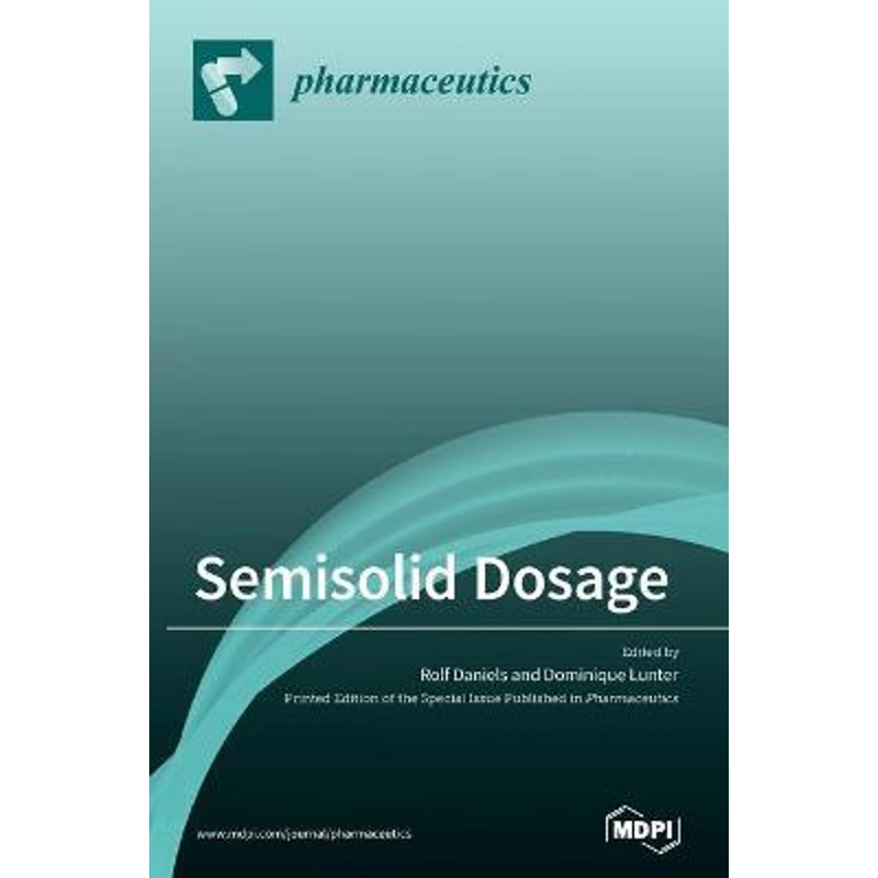 按需印刷不退不换Semisolid Dosage[9783039369485]