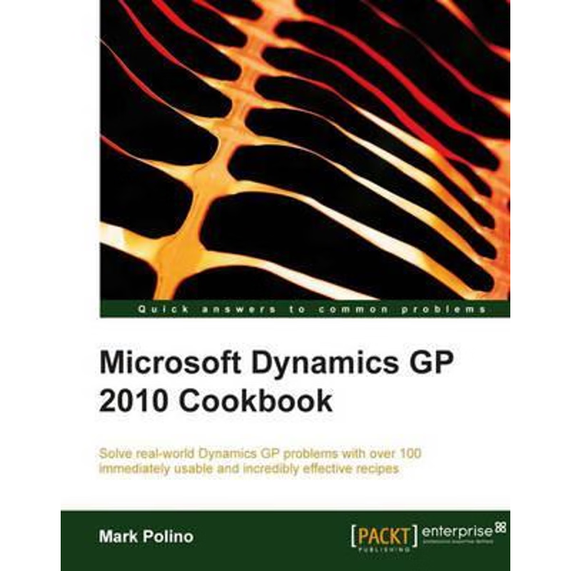 按需印刷Microsoft Dynamics GP 2010 Cookbook[9781849680424]