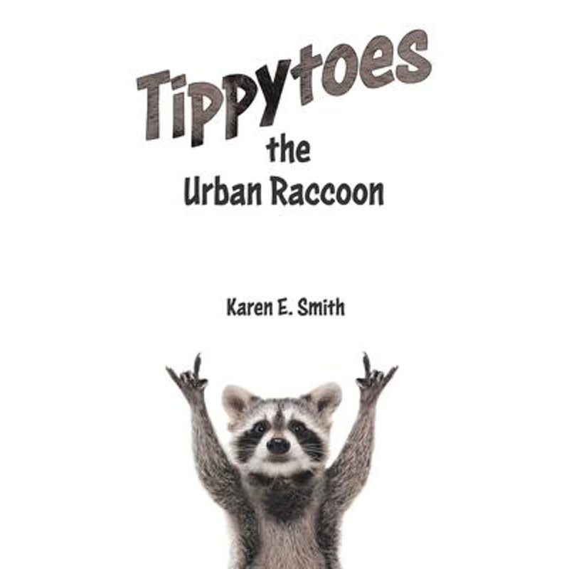 按需印刷Tippytoes the Urban Raccoon[9780228815198]