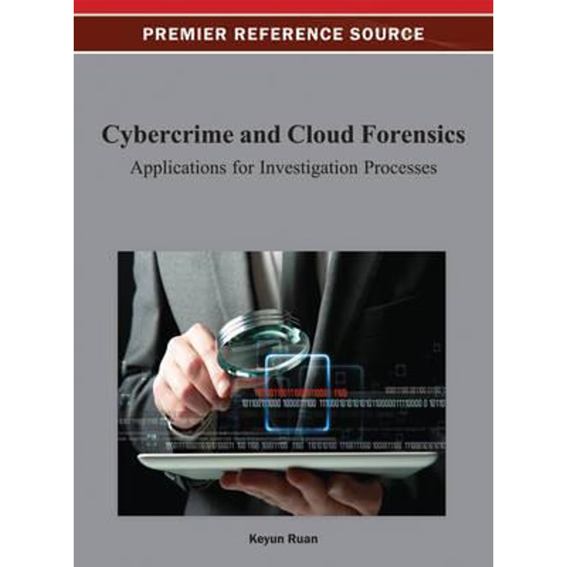 按需印刷Cybercrime and Cloud Forensics[9781466626621]